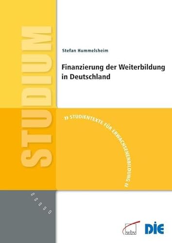 Beispielbild fr Finanzierung der Weiterbildung in Deutschland zum Verkauf von medimops