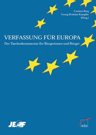 Verfassung für Europa - Berg, Carsten, Georg Kr. Kampfer und Kristian Kampfer