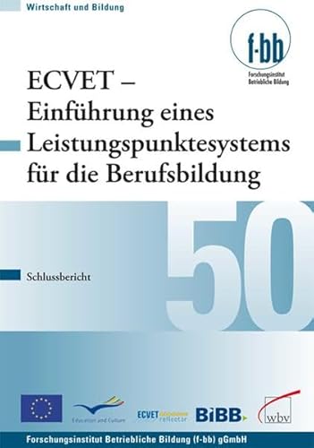 ECVET - Einfuhrung eines Leistungspunktesystems fur die Berufsbildung: Schlussbericht (9783763934591) by Unknown Author