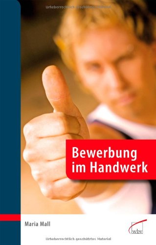 9783763934843: Bewerbung im Handwerk