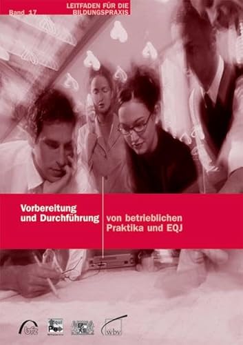 9783763935758: Vorbereitung und Durchfhrung von betrieblichen Praktika und EQJ - Stoecker, Daniela