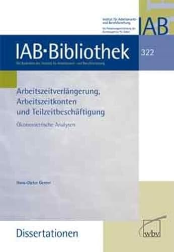 Stock image for Arbeitzeitverlngerung, Arbeitszeitkonten und Teilzeitbeschftigung: konometrische Analysen for sale by medimops