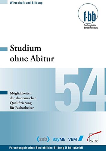 9783763942152: Studium ohne Abitur: Mglichkeiten und Perspektiven der akademischen Qualifizierung fr Facharbeiter