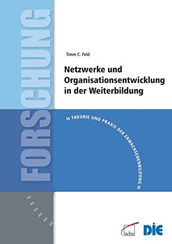 Stock image for Netzwerke und Organisationsentwicklung in der Weiterbildung for sale by medimops