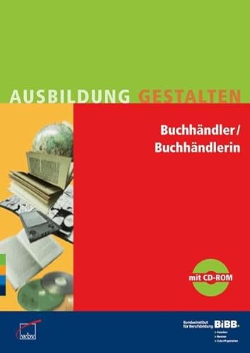 Buchhändler / Buchhändlerin Umsetzungshilfen und Praxistipps, mit CD-ROM - BIBB Bundesinstitut für Berufsbildung