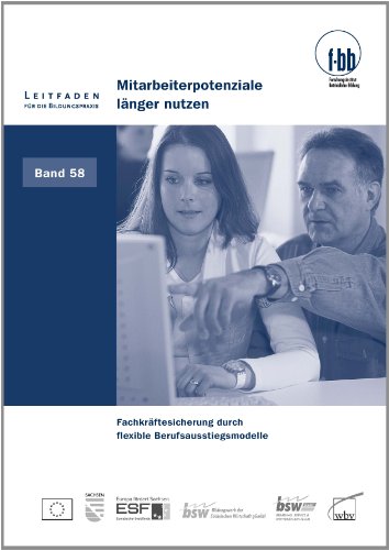 Imagen de archivo de Mitarbeiterpotenziale lnger nutzen Fachkrftesicherung durch flexible Berufsausstiegsmodelle a la venta por Buchpark