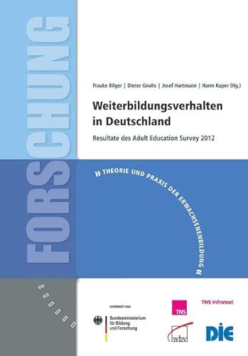 Stock image for Weiterbildungsverhalten In Deutschland: Resultate Des Adult Education Survey 2012 for sale by Revaluation Books
