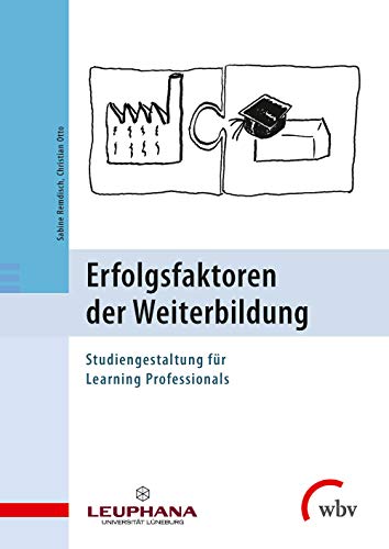 Stock image for Erfolgsfaktoren der Weiterbildung: Studiengestaltung fr Learning Professionals for sale by medimops