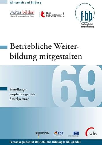 Stock image for Betriebliche Weiterbildung mitgestalten : Handlungsempfehlungen fr Sozialpartner for sale by Buchpark