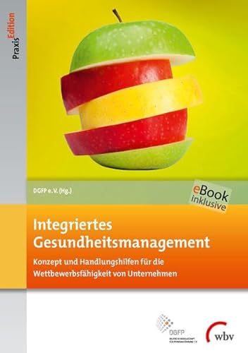 Beispielbild fr Integriertes Gesundheitsmanagement: Konzept und Handlungshilfen fr die Wettbewerbsfhigkeit von Unternehmen zum Verkauf von medimops