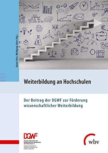 9783763955640: Weiterbildung an Hochschulen: Der Beitrag der DGWF zur Frderung wissenschaftlicher Weiterbildung