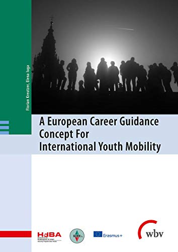 Stock image for A European Career Guidance Concept For International Youth Mobility for sale by Buchpark