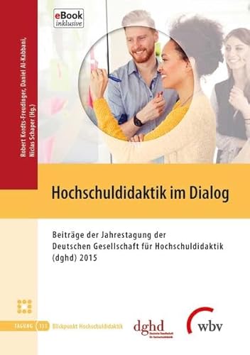 9783763958450: Hochschuldidaktik im Dialog: Beitrge der Jahrestagung der Deutschen Gesellschaft fr Hochschuldidaktik (dghd) 2015