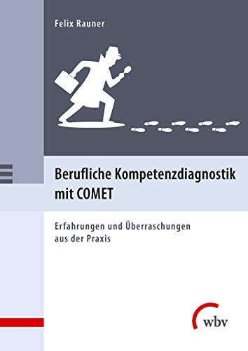 Stock image for Berufliche Kompetenzdiagnostik mit COMET Erfahrungen und berraschungen aus der Praxis for sale by Buchpark