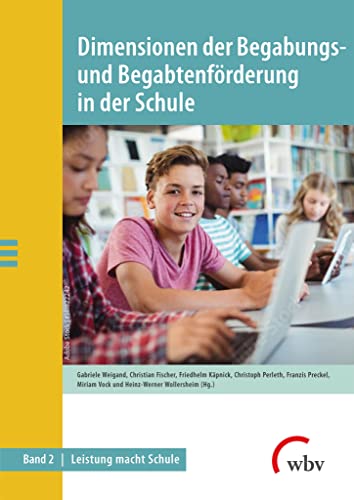 Stock image for Dimensionen der Begabungs- und Begabtenfrderung in der Schule: Zwischenstand zum Projekt Leistung macht Schule (LemaS) for sale by Revaluation Books