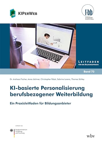 Imagen de archivo de KI-basierte Personalisierung berufsbezogener Weiterbildung: Ein Praxisleitfaden fr Bildungsanbieter a la venta por Revaluation Books