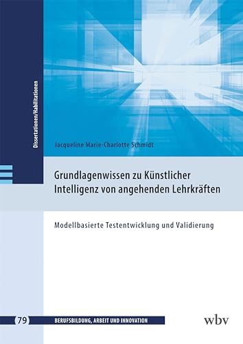 Stock image for Grundlagenwissen zu Knstlicher Intelligenz (angehender) Lehrkrfte for sale by GreatBookPrices