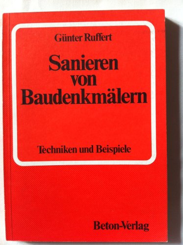 Beispielbild fr Sanieren von Baudenkmlern. Techniken und Beispiele zum Verkauf von medimops