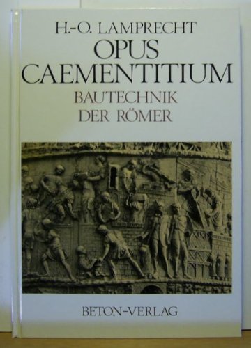 9783764001810: Opus caementitium. Bautechnik der Rmer.