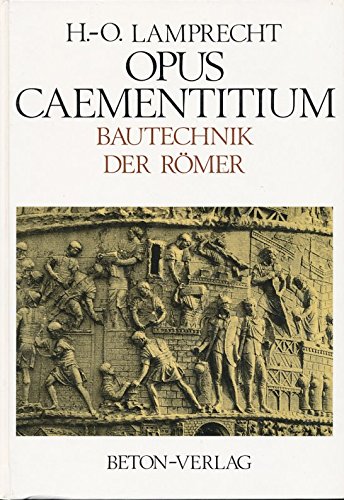 9783764003104: Opus Caementitium. Bautechnik der Römer