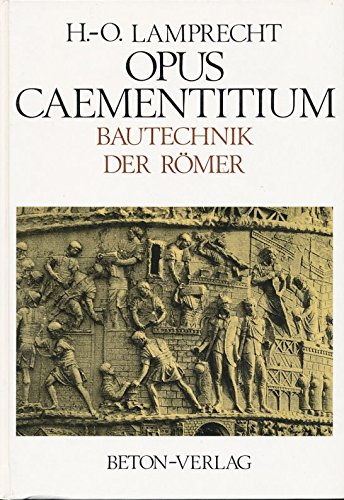 9783764003104: Opus Caementitium. Bautechnik der Rmer