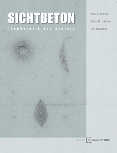 9783764003715: Sichtbeton: Technologie und Gestaltung