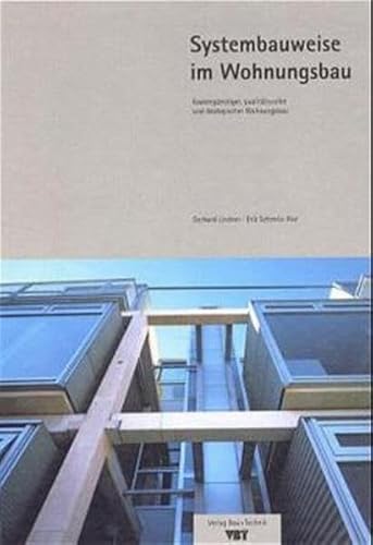 Systembauweise im Wohnungsbau. Kostengünstiger, qualitätsvoller und ökologischer Wohnungsbau.