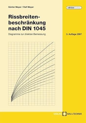 Stock image for Rissbreitenbeschrnkung Nach Din 1045: Diagramme Zur Direkten Bemessung for sale by Revaluation Books