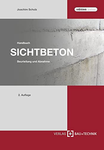 9783764006105: Handbuch Sichtbeton: Beurteilung und Abnahme