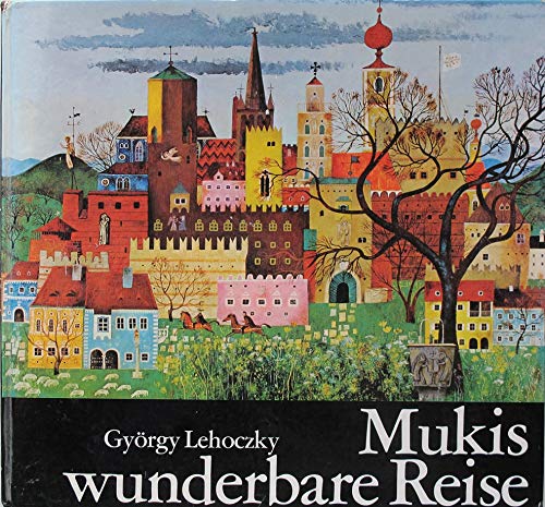 Stock image for Mukis wunderbare Welt. for sale by Antiquariat Langguth - lesenhilft