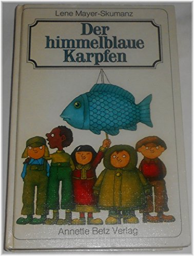 Der himmelblaue Karpfen.