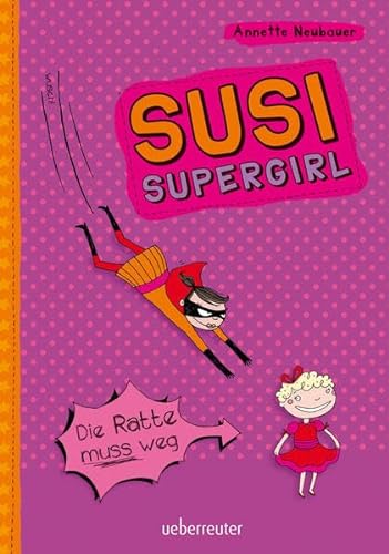 Stock image for Die Ratte muss weg: Susi Supergirl for sale by medimops
