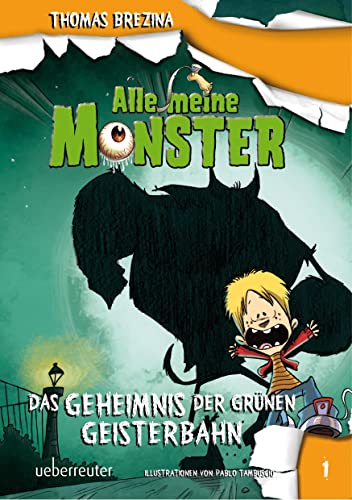 Stock image for Alle meine Monster. Das Geheimnis der grnen Geisterbahn for sale by medimops