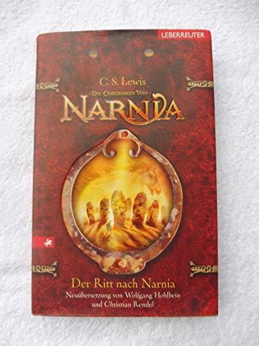 Beispielbild fr Der Ritt nach Narnia: Die Chroniken von Narnia Bd. 3 zum Verkauf von medimops
