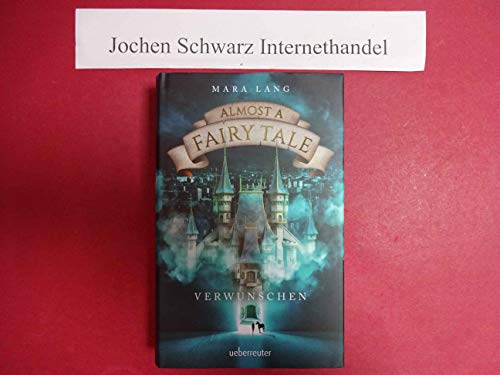 Imagen de archivo de Almost a Fairy Tale: Verwunschen a la venta por medimops