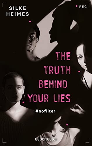 Beispielbild fr The truth behind your lies: #nofilter zum Verkauf von medimops