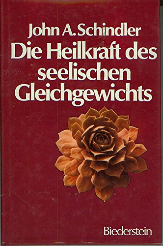 Die Heilkraft des seelischen Gleichgewichts : e. ärztl. Ratgeber für Gesunde u. Kranke. [Aus d. A...