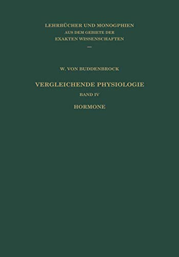 Stock image for Vergleichende Physiologie. Band IV: Hormone. for sale by B-Line Books
