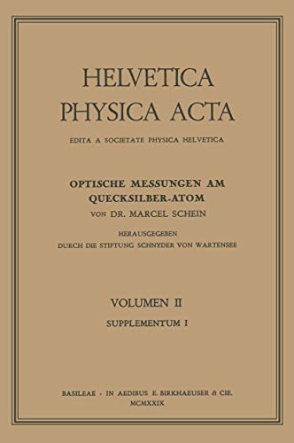 Optische Messungen am Quecksilber-Atom (German Edition) (9783764301750) by SCHEIN