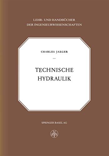 Stock image for Technische Hydraulik (Lehr- und Handbcher der Ingenieurwissenschaften) for sale by austin books and more