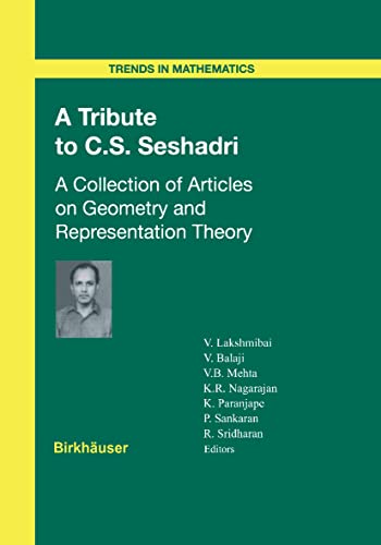 9783764304447: A Tribute to C.S. Seshadri: A Collection of Articles on Geometry and Representation Theory (Trends in Mathematics)