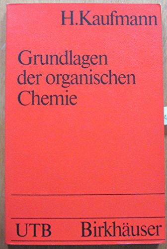 Imagen de archivo de Grundlagen der Organischen Chemie a la venta por Bernhard Kiewel Rare Books
