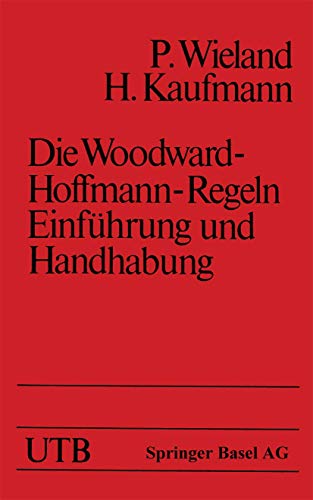 Beispielbild fr Die Woodward-Hoffmann-Regeln. Einfhrung und Handhabung. zum Verkauf von Grammat Antiquariat
