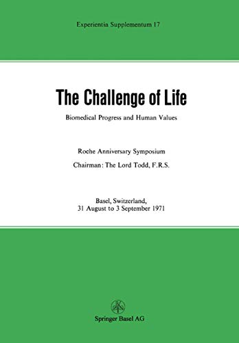 Beispielbild fr The Challenge of Life: Biomedical Progress and Human Values zum Verkauf von Shadow Books