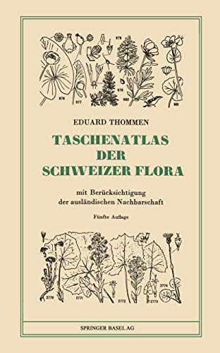 9783764306786: Taschenatlas Der Schweizer Flora: Mit Braoecksichtigung Der Auslandischen Nachbarschaft