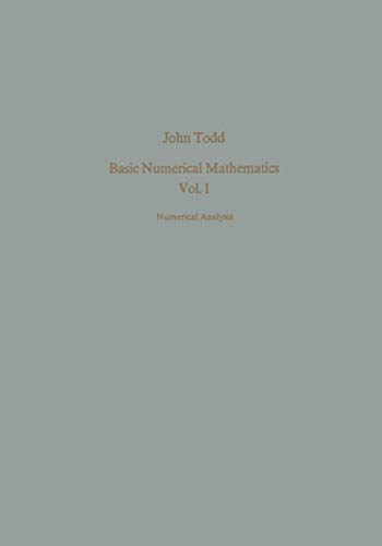 9783764307295: Basic Numerical Mathematics: Vol. 1: Numerical Analysis: 14 (International Series of Numerical Mathematics, 14)