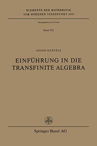 Einführung in die Transfinite Algebra.