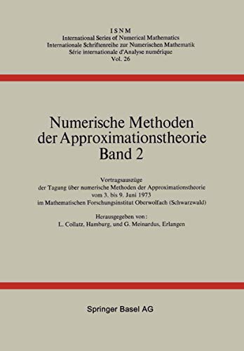 Numerische Methoden der Approximationstheorie; Teil: Bd. 2., Vortragsauszüge der Tagung über Nume...