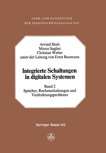 Shah, Arvind Integrierte Schaltungen in digitalen SystemenTeil: Bd. 2., Speicher, Rechenschaltung...