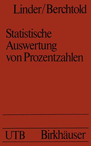 Statistische Auswertung von Prozentzahlen. Probit- und Logitanalyse mit EDV (=Uni-Taschenbücher 522)